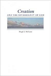 Creation and the Sovereignty of God (Hardcover)