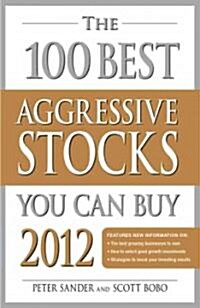 The 100 Best Aggressive Stocks You Can Buy 2012 (Paperback)