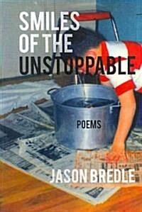 Smiles of the Unstoppable (Paperback)