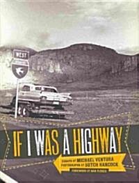 If I Was a Highway (Hardcover, New)