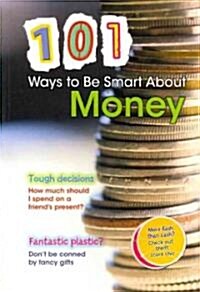 101 Ways to Be Smart about Money (Paperback)