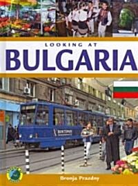 Looking at Bulgaria (Hardcover)