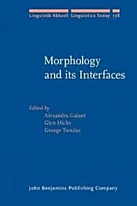 Morphology and Its Interfaces (Hardcover)