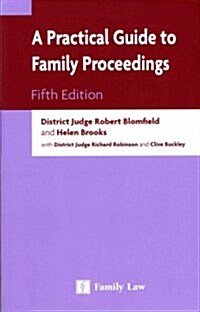 A Practical Guide to Family Proceedings (Paperback, 5th)