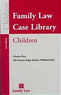 Family Law Case Library : Child (Package, 2 Rev ed)