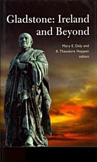 Gladstone: Ireland and Beyond (Hardcover)