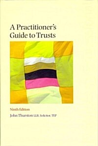 A Practitioners Guide to Trusts (Paperback, 9 Revised edition)