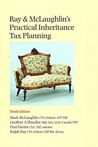 Ray & McLaughlins Practical Inheritance Tax Planning (Paperback, Pass Code, 10th)