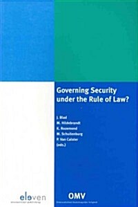 Governing Security Under the Rule of Law? (Paperback)