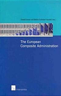 The European Composite Administration (Paperback)