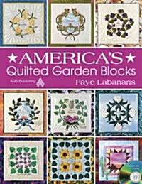 Americas Quilted Garden Blocks [With CDROM] (Paperback)