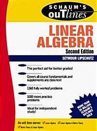 Schaums Outline of Theory and Problems of Linear Algebra (Schaums Outlines) (Paperback, 2 Sub)
