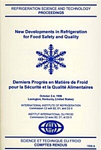 New Developments in Refrigeration for Food Safety and Quality (Paperback)