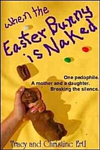 When the Easter Bunny Is Naked (Hardcover)