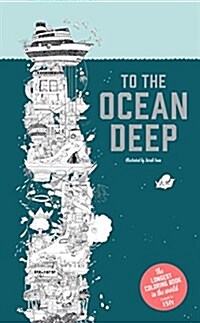 To the Ocean Deep: The Longest Coloring Book in the World (Paperback)