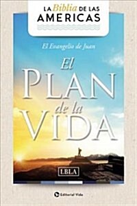Lbla Evangelio de Juan el Plan de la Vida, R?tica (Paperback)