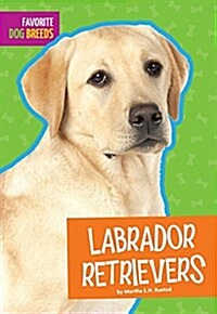 Labrador Retrievers (Library Binding)