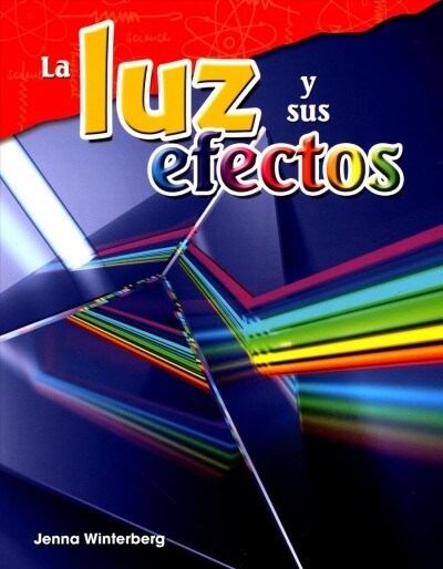 La Luz Y Sus Efectos (Paperback)