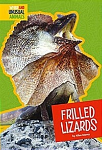 Frilled Lizards (Library Binding)