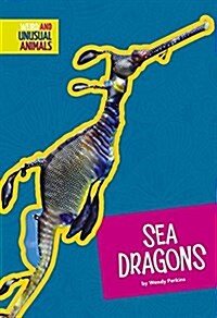 Sea Dragons (Library Binding)
