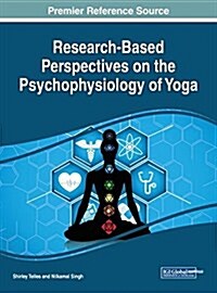 Research-based Perspectives on the Psychophysiology of Yoga (Hardcover)
