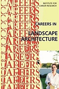 Careers in Landscape Architecture: Landscape Designer (Paperback)