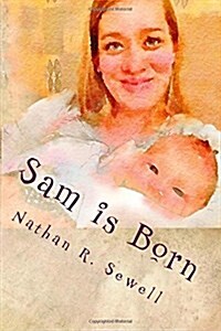 Sam Is Born (Paperback)
