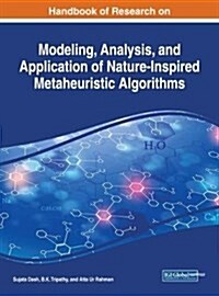 Handbook of Research on Modeling, Analysis, and Application of Nature-inspired Metaheuristic Algorithms (Hardcover)