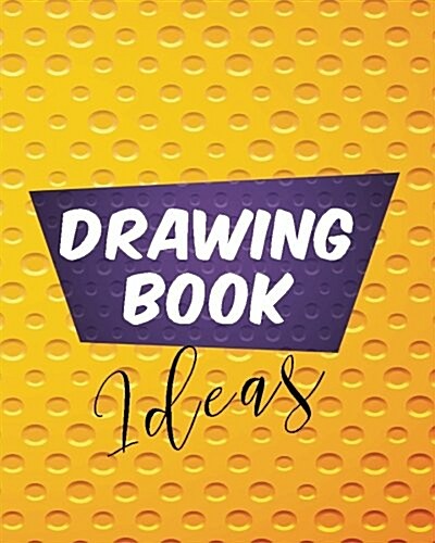 Drawing Book Ideas: Blank Doodle Draw Sketch Book (Paperback)