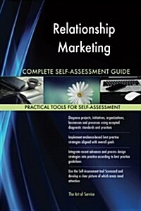 Relationship Marketing Complete Self-assessment Guide (Paperback)