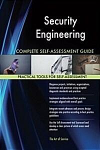 Security Engineering Complete Self-assessment Guide (Paperback)