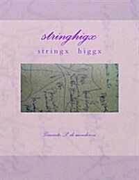 Stringhigx (Paperback, Large Print)