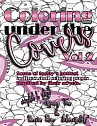 Coloring Under the Covers, Volume 2 (Paperback)