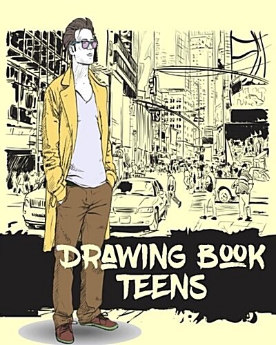 Drawing Book Teens: Blank Doodle Draw Sketch Books (Paperback)