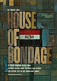 Ernest Cole: House of Bondage (Hardcover)