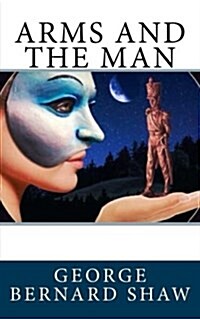 Arms and the Man (Paperback)