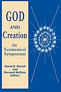 God and Creation: An Ecumenical Symposium (Paperback)