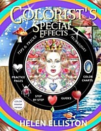 Colorists Special Effects - Color Interior: Step by Step Guides to Making Your Adult Coloring Pages Pop! (Paperback)