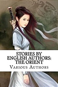 Stories by English Authors: The Orient (Paperback)