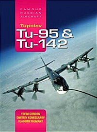 Tupolev Tu-95 and Tu-142 (Hardcover)
