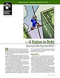 A Nation in Debt: How Can We Pay the Bills? (2014) (Paperback)