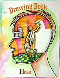 Drawing Book Ideas: Blank Doodle Draw Sketch Books (Paperback)