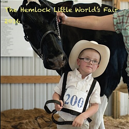 The Hemlock Little Worlds Fair 2016 (Paperback)