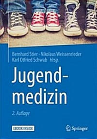 Jugendmedizin (Hardcover, 2, 2. Aufl. 2018)