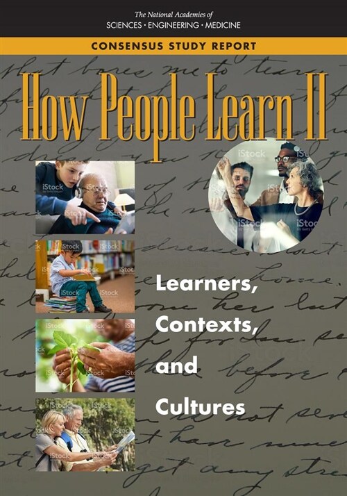 How People Learn II: Learners, Contexts, and Cultures (Paperback)