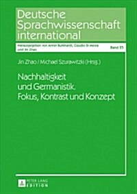 Nachhaltigkeit Und Germanistik. Fokus, Kontrast Und Konzept (Hardcover, New)