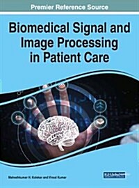 Biomedical Signal and Image Processing in Patient Care (Hardcover)