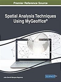Spatial Analysis Techniques Using MyGeoffice(R) (Hardcover)
