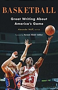 Basketball: Great Writing about Americas Game: A Library of America Special Publication (Hardcover)