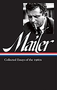 Norman Mailer: Collected Essays of the 1960s (Loa #306) (Hardcover)